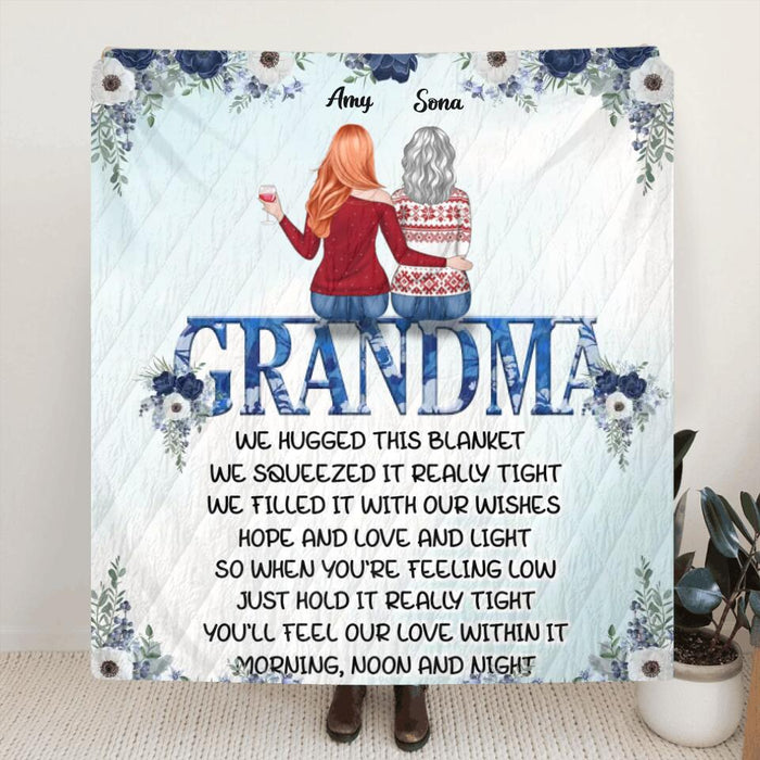 Personalized Grandma & Granddaughters Fleece Throw Blanket/Quilt - Gift Idea For Grandma From Granddaughter - Up To 5 Members - We Hugged This Blanket, We Squeezed It Really Tight