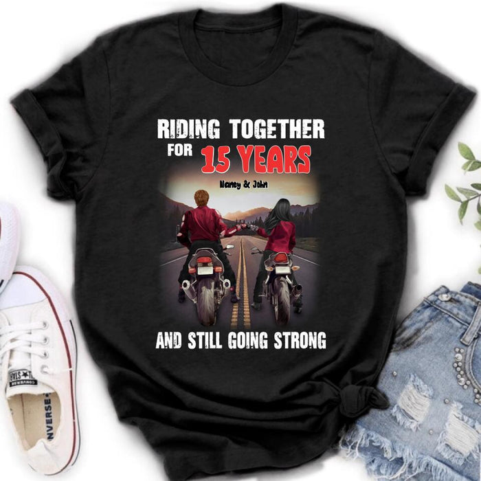 Personalized Biker Shirt/Hoodie - Gift Idea For Biker/Couple/Christmas - Riding Together For 15 Years And Still Going Strong