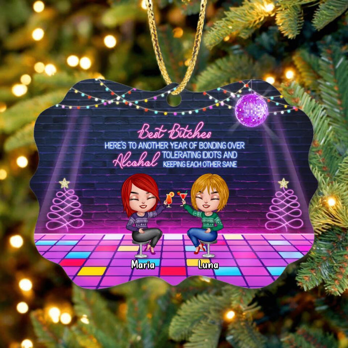 Personalized Besties Wooden Ornament - Up to 8 People - Christmas Gift Idea For Beties - Here's To Another Year Of Bonding Over Alcohol Tolerating Idiots & Keeping Each Other Sane