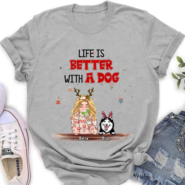 Personalized Christmas Dog Mom T-shirt/Long Sleeve/Sweatshirt/Hoodie - Up to 5 Dogs - Christmas Gift Idea For Dog Mom/Dog Lover - Life Is Better With Dogs
