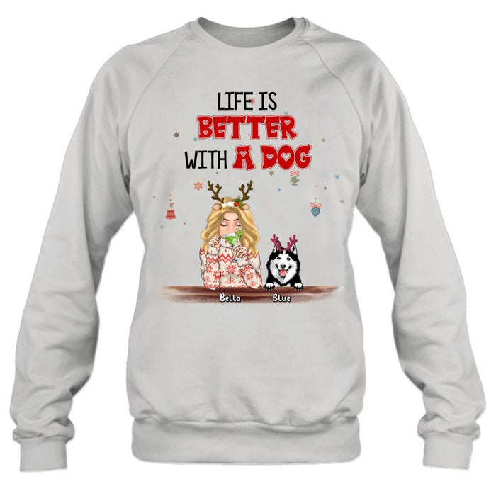 Personalized Christmas Dog Mom T-shirt/Long Sleeve/Sweatshirt/Hoodie - Up to 5 Dogs - Christmas Gift Idea For Dog Mom/Dog Lover - Life Is Better With Dogs