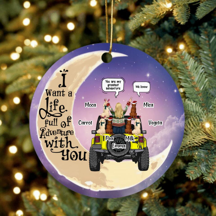 Personalized Off-road & Pet Mom Circle Ornament - Best Gift For Christmas/Off-road Lovers - I Want A Life Full Of Adventure With You