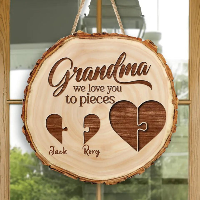 Personalized Grandpa/Grandma Wooden Sign - Up to 8 Kids - Gift Idea For Grandparents - Grandma We Love You To Pieces