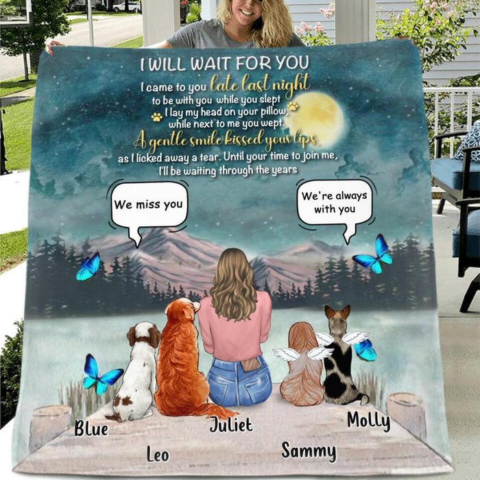Personalized Dog Mom/Dog Dad Blanket/Pillow Cover - Gift Idea For Dog Lover with up to 4 Dogs - I Will Wait For You