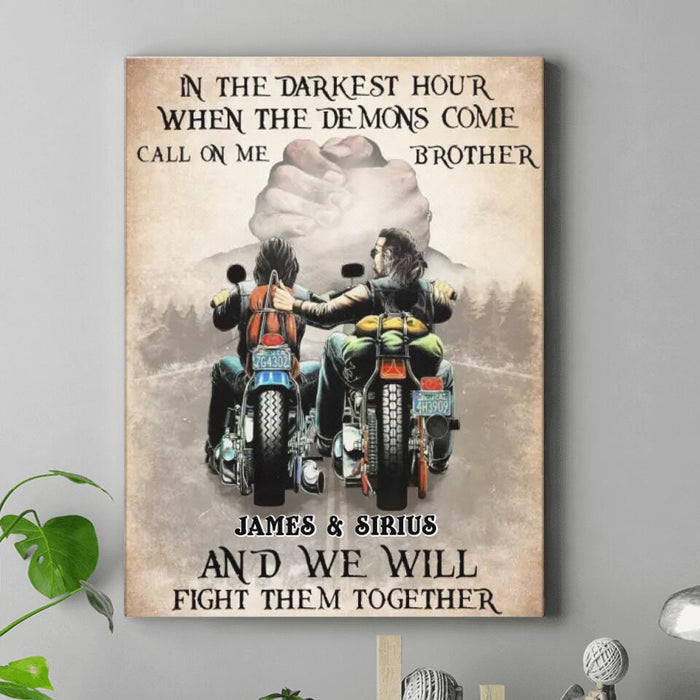 Personalized Brother Canvas - Gift Idea for Brothers/Bikers - In The Darkest Hour When The Demons Come Call On Me Brother And We Will Fight Them Together