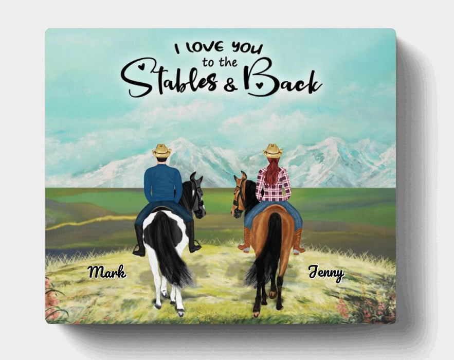 Personalized Riding Horse Canvas - Couple Riding Horse - I love you to the stables & back - 5NE2CH