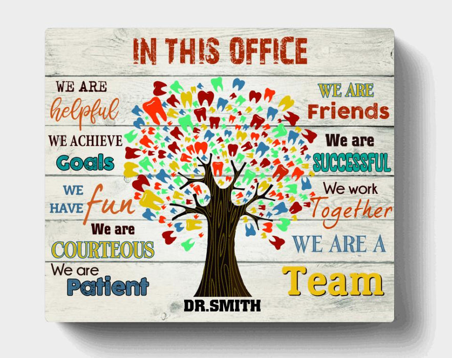 Personalized Dental Office Canvas - Best Gift For Office - In This Office