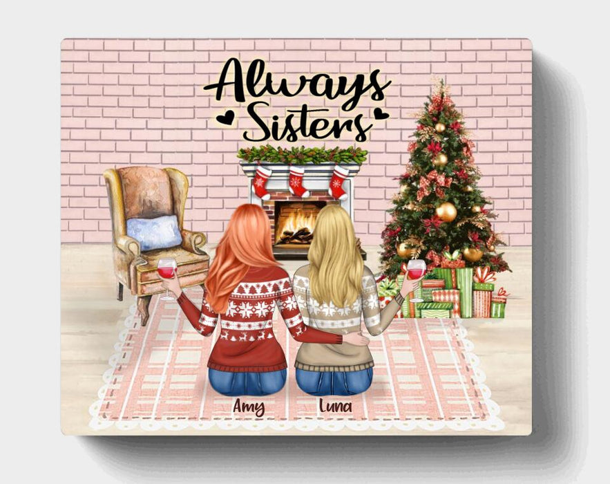 Personalized Sisters Canvas - Up to 5 Girls - Christmas Gift For Sisters/Friends - Always Sisters