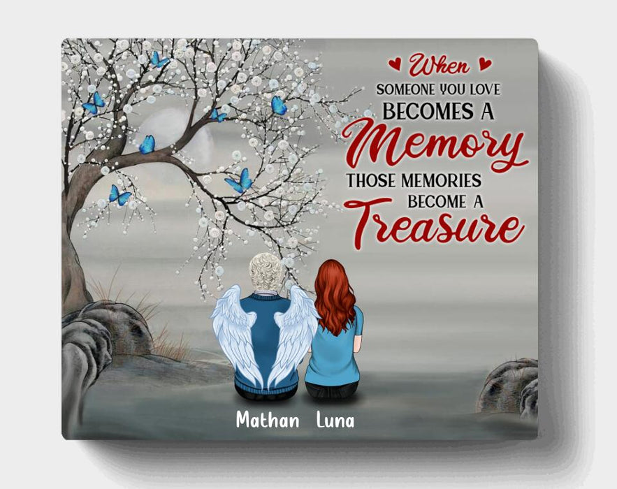 Personalized Memorial Canvas - Up to 6 People - Memorial Gift For Family - When Someone You Love Becomes A Memory Those Memories Become A Treasure