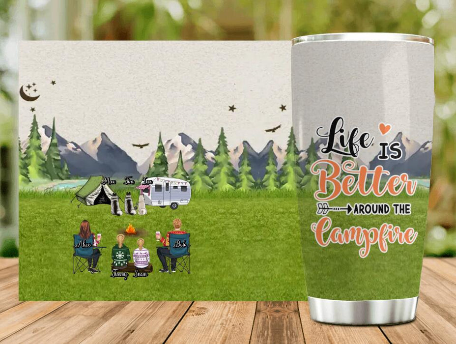 Personalized Camping Tumbler - Adult/Couple/Single Parent/Parents with Up to 3 Pets - Gift Idea For Couple/Camping/Dog/Cat Lovers - Life Is Better Around The Campfire