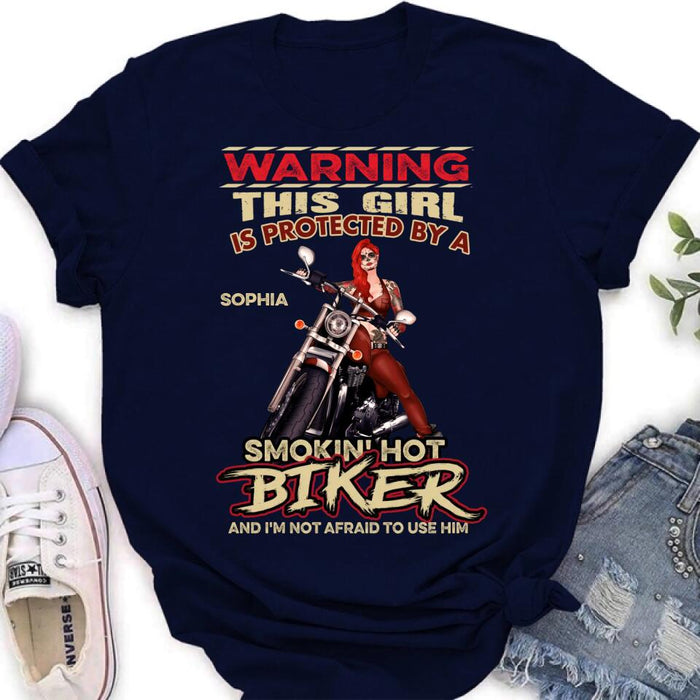 Personalized Biker Shirt - Gift Idea for Biker Lovers - This Girl Is Protected By A Smokin' Hot Biker