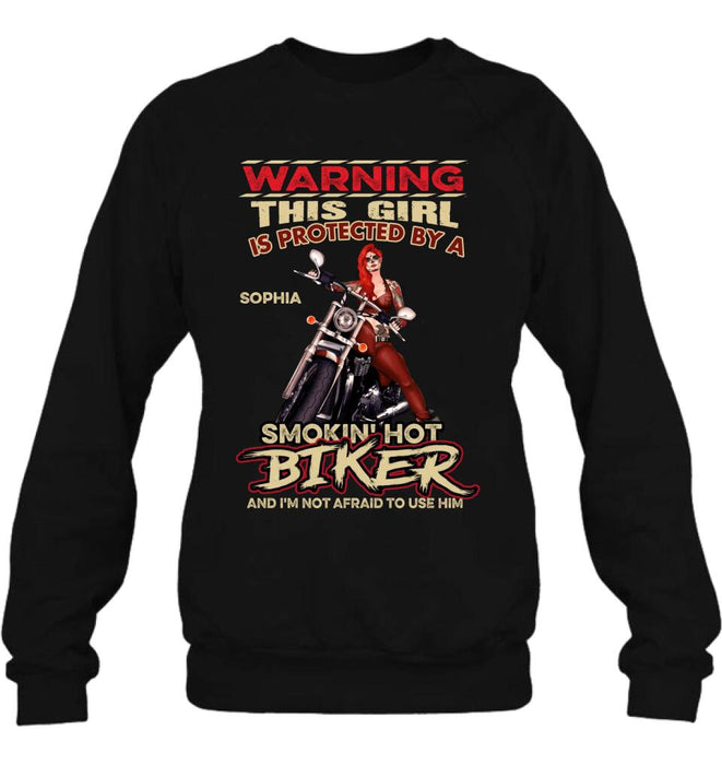 Personalized Biker Shirt - Gift Idea for Biker Lovers - This Girl Is Protected By A Smokin' Hot Biker