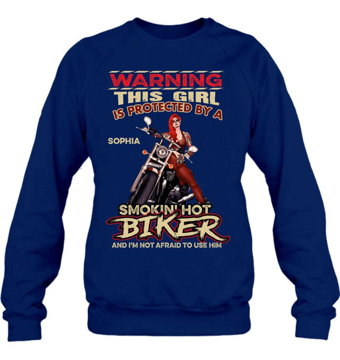 Personalized Biker Shirt - Gift Idea for Biker Lovers - This Girl Is Protected By A Smokin' Hot Biker