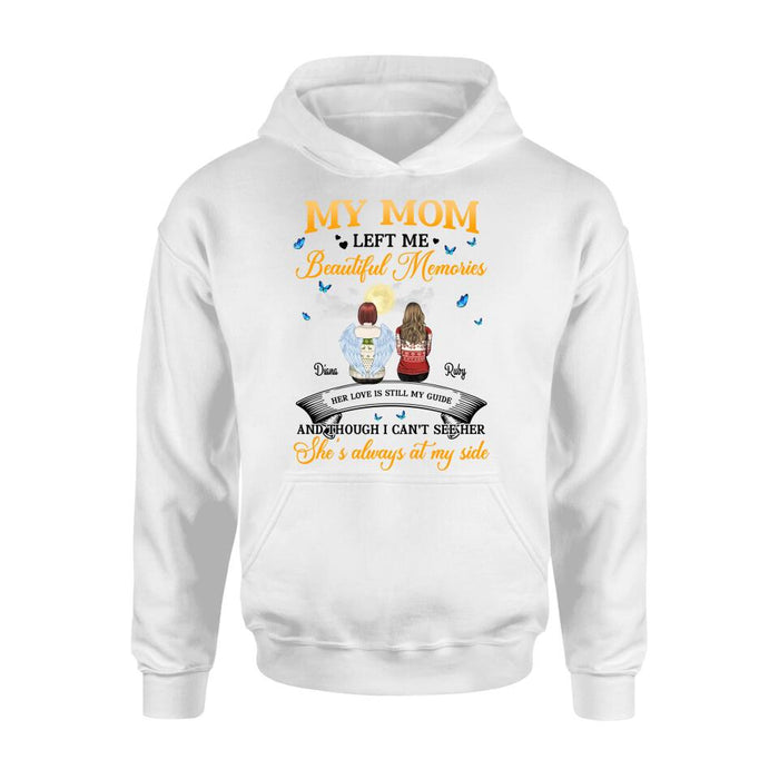 Custom Personalized Memorial T-shirt/ Long Sleeve/ Sweatshirt/ Hoodie - Memorial Gift Idea For Loss Mom/Dad - My Mom Left Me Beautiful Memories