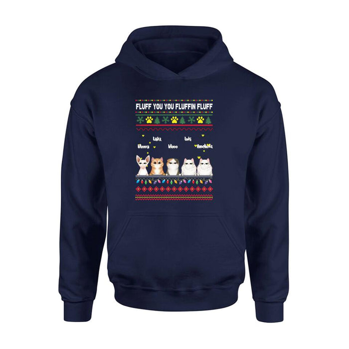Personalized Xmas Cat Shirt - Up to 5 Cats - Christmas Gift Idea For Cat Lover - Fluff You You Fluffin Fluff