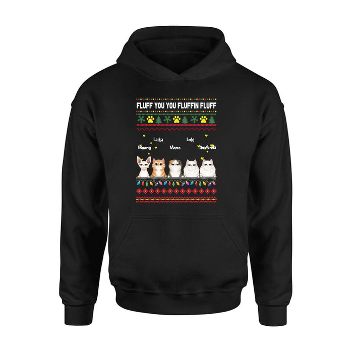 Personalized Xmas Cat Shirt - Up to 5 Cats - Christmas Gift Idea For Cat Lover - Fluff You You Fluffin Fluff