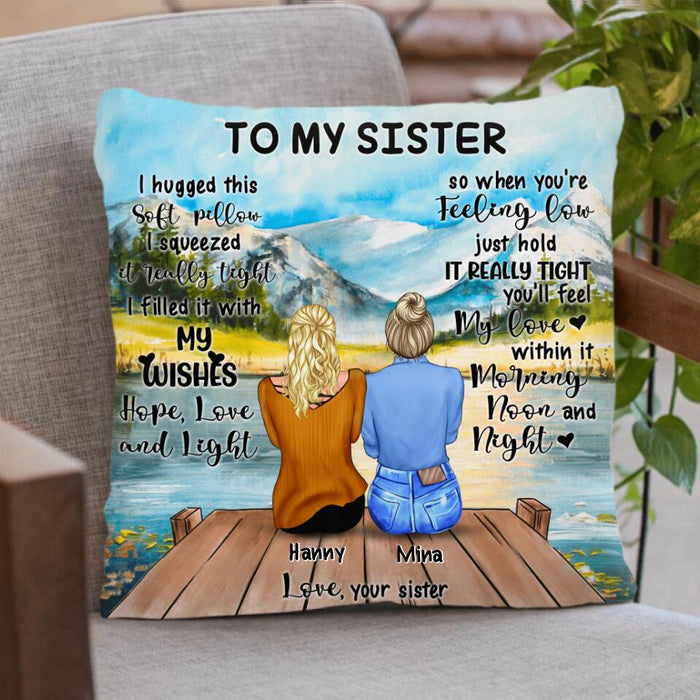 Personalized To My Sister Pillow Cover - Birthday Gift For Sister - I Filled It With My Wishes