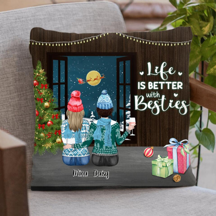 Personalized Christmas Besties With Wine By Window Pillow Cover - Up to 4 Girls - Christmas Gift For Best Friends - Life Is Better With Besties