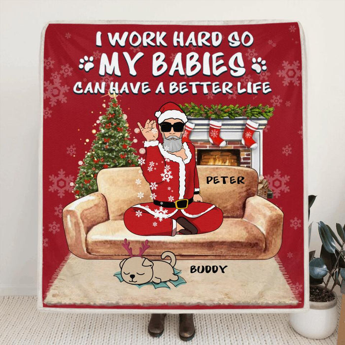 Personalized Christmas Pet Dad Quilt/Fleece Blanket/Pillow Cover - Man With Up to 4 Pets - Gift For Cat/Dog Lover - I Work Hard So My Babies Can Have A Better Life