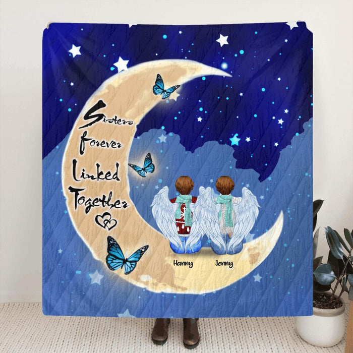 Personalized Sister Moon Quilt/Fleece Blanket/Pillow Cover - Best Gift For Sisters - Up to 5 Women - Sisters Forever Linked Together