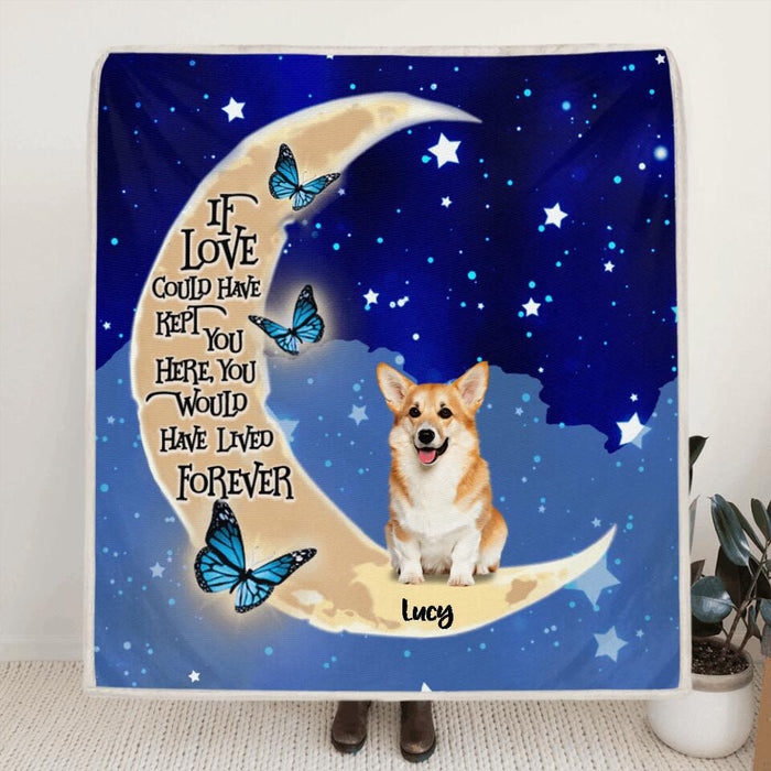Personalized Dog Quilt/Fleece Blanket/Pillow Cover - Up to 4 Dogs - Best Gift For Dog Lover - If Love Could Have Kept You Here You Would Have Lived Forever