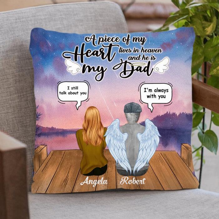Personalized Dad In Heaven Pillow Cover/Quilt/Fleece Blanket - Memorial Gift Idea - A Piece Of My Heart Lives In Heaven And He Is My Dad