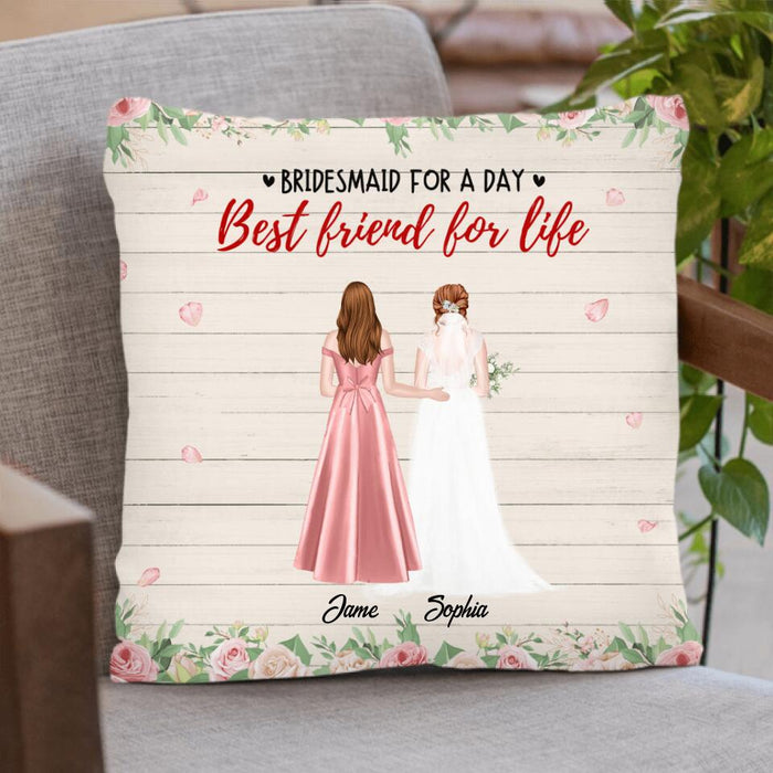 Personalized Bridesmaids Best Friends Pillow Cover - Up to 5 Friends - Best Gift Idea For Wedding Day - Bridesmaid For A Day, Best Friend For Life