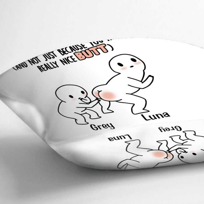 Personalized Butt Saying Pillow Cover - Gift Idea For Him/Her  - I Met You, I Liked You, I Love You