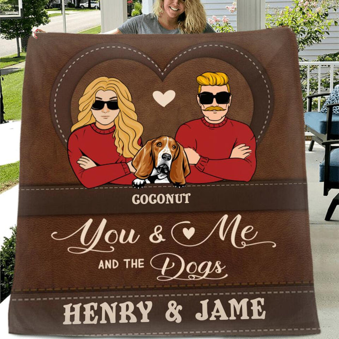 Personalized You & Me And The Dogs Pillow Cover/Quilt/Fleece Blanket - Up to 5 Dogs - Valentine's Day Gift Idea For Couple/Dog Lover