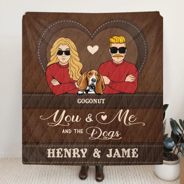 Personalized You & Me And The Dogs Pillow Cover/Quilt/Fleece Blanket - Up to 5 Dogs - Valentine's Day Gift Idea For Couple/Dog Lover