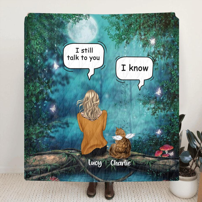 Personalized Cat Memorial Pillow Cover/Quilt/Fleece Blanket - Up to 5 Cats - Best Gift For Cat Lover - I Still Talk To You