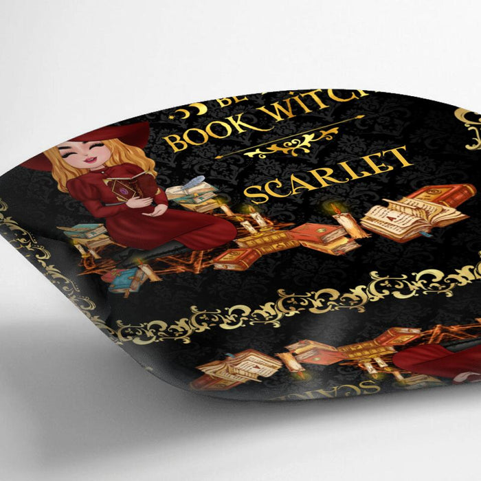 Personalized Book Witch Pillow Cover - Halloween Gift Idea For Book Lovers - In A World Full Of Bookworms Be A Book Witc