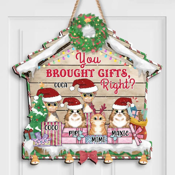 Personalized Cat Custom Shape Wooden Sign - Christmas Gift For Cat Lover - Up to 5 Cats - You Brought Gifts, Right ?