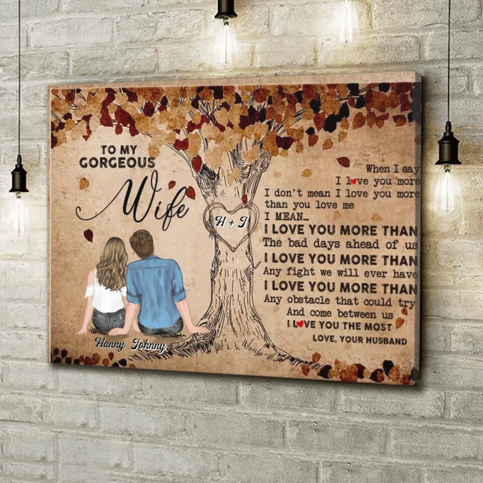 Personalized Husband & Wife Horizontal Canvas - Best Gift Idea For Couple/Wife - To My Gorgeous Wife, When I Say I Love You More