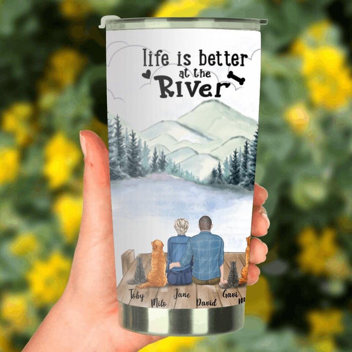 Personalized Dog Cat Tumbler - Gift For Dog, Cat Lovers - Couple And 4 Pets - Life Is Better At The River