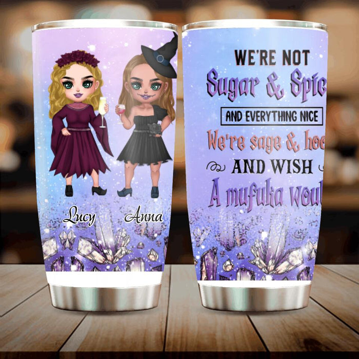 Personalized Besties Witches Tumbler - Halloween Gift For Friends - We're Not Sugar & Spice