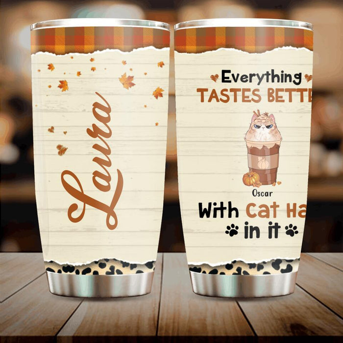 Personalized Cat Mom & Coffee Tumbler - Gift Idea For Cat Lover - Up To 5 Cats - Everything Tastes Better With Cat Hair In It