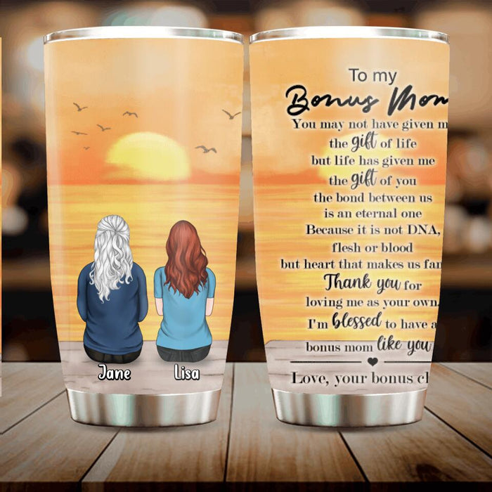 Personalized Bonus Mom Tumbler - Up to 5 People - Mother's Day Gift For Mom - To My Bonus Mom