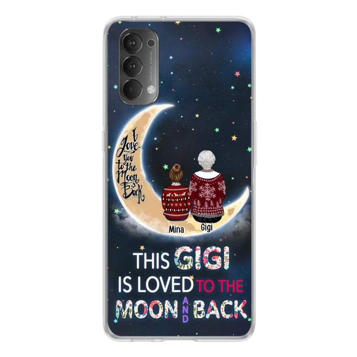 Personalized Grandma Phone Case - Christmas Gift Idea For Grandma - Grandma With Up to 5 Kids - This Gigi Is Loved To The Moon And Back - Case For Xiaomi, Oppo And Huawei