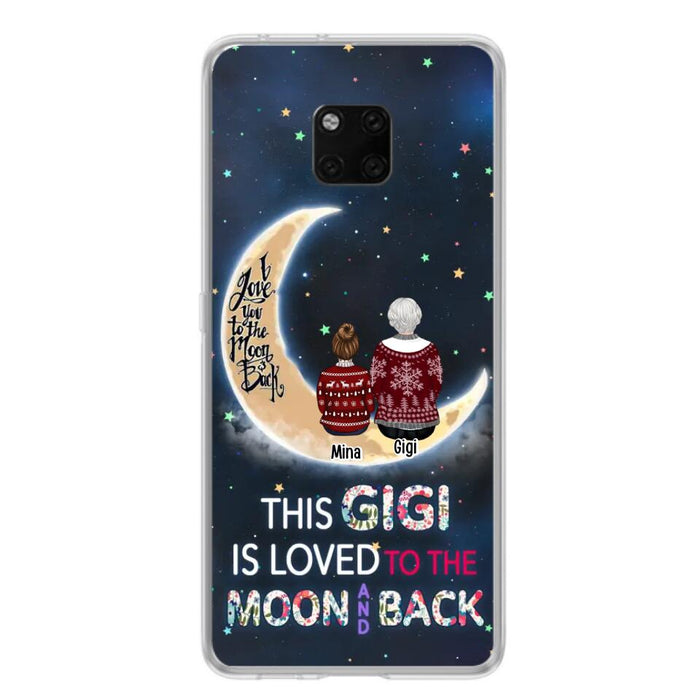 Personalized Grandma Phone Case - Christmas Gift Idea For Grandma - Grandma With Up to 5 Kids - This Gigi Is Loved To The Moon And Back - Case For Xiaomi, Oppo And Huawei