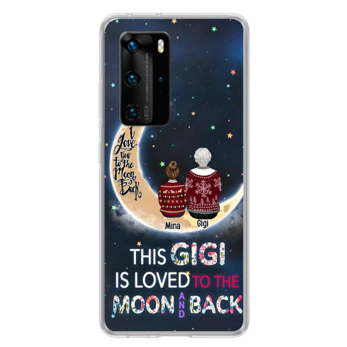 Personalized Grandma Phone Case - Christmas Gift Idea For Grandma - Grandma With Up to 5 Kids - This Gigi Is Loved To The Moon And Back - Case For Xiaomi, Oppo And Huawei