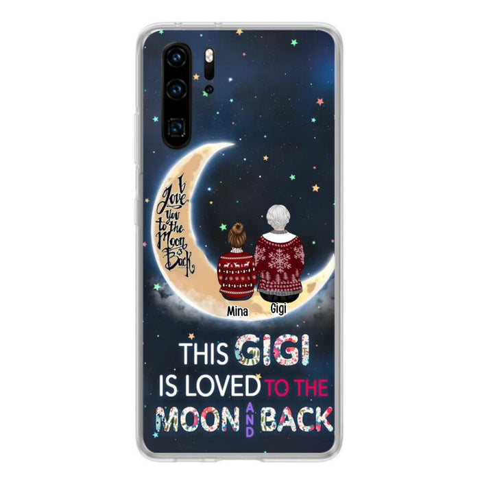Personalized Grandma Phone Case - Christmas Gift Idea For Grandma - Grandma With Up to 5 Kids - This Gigi Is Loved To The Moon And Back - Case For Xiaomi, Oppo And Huawei