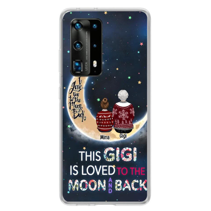Personalized Grandma Phone Case - Christmas Gift Idea For Grandma - Grandma With Up to 5 Kids - This Gigi Is Loved To The Moon And Back - Case For Xiaomi, Oppo And Huawei