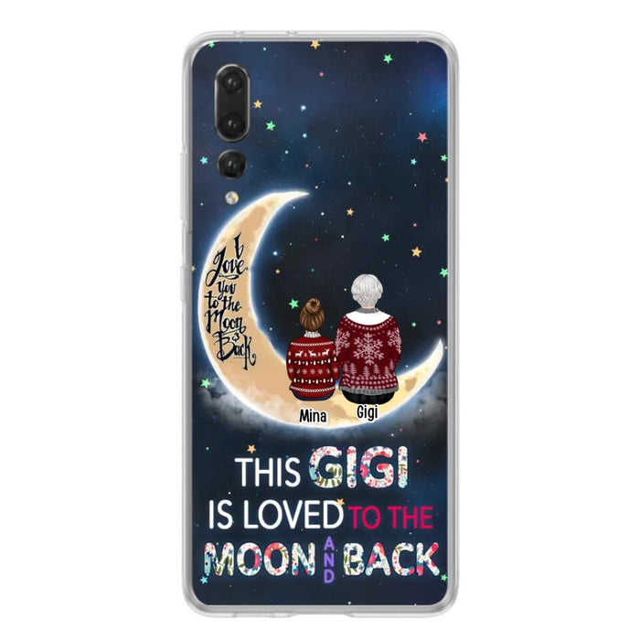 Personalized Grandma Phone Case - Christmas Gift Idea For Grandma - Grandma With Up to 5 Kids - This Gigi Is Loved To The Moon And Back - Case For Xiaomi, Oppo And Huawei