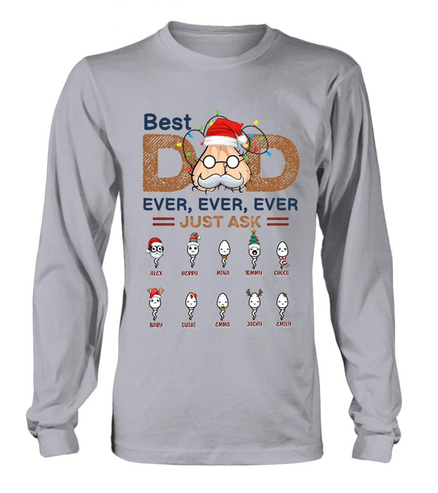 Personalized Best Dad Shirt - Up to 10 Children - Christmas/Birthday/Father's Day Gift For Dad - Best Dad Ever Ever Ever