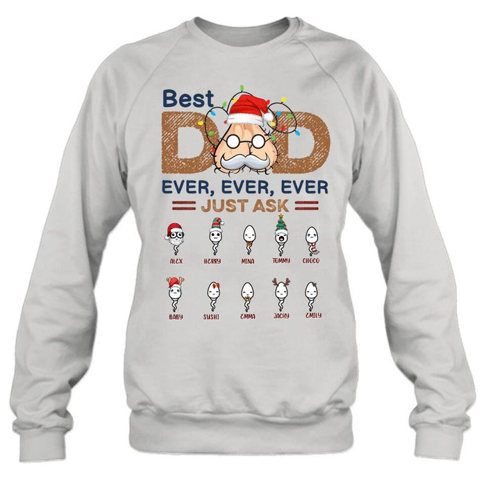 Personalized Best Dad Shirt - Up to 10 Children - Christmas/Birthday/Father's Day Gift For Dad - Best Dad Ever Ever Ever
