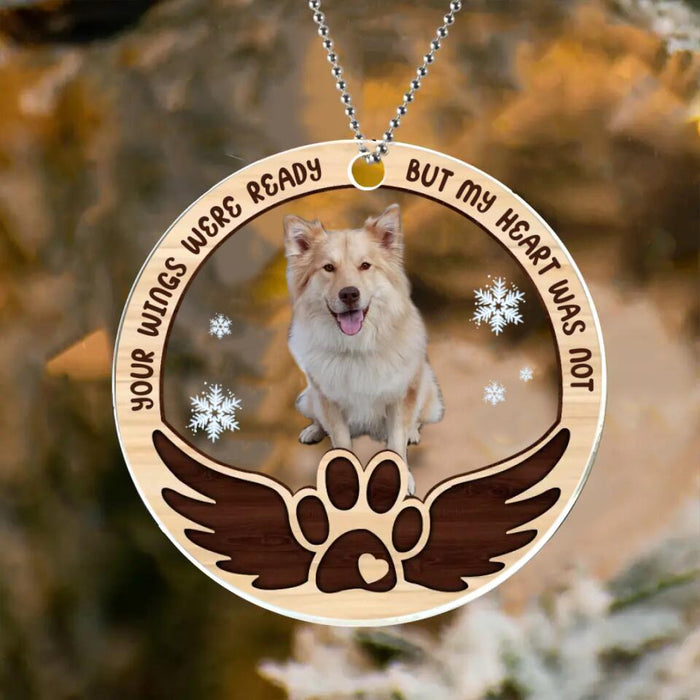 Personalized Christmas Circle Acrylic Ornament - Upload Dog Photo - Gift Idea For Dog Owner - Your Wings Were Ready But My Heart Was Not
