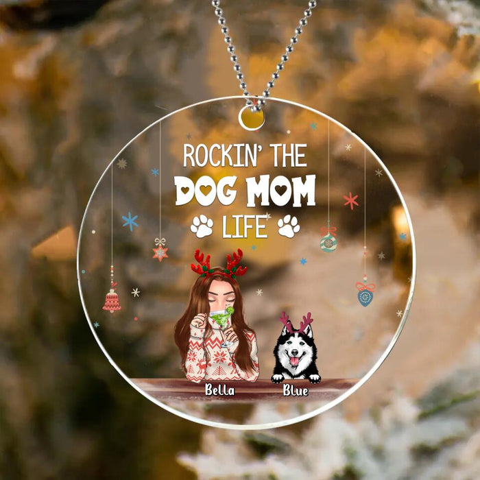 Personalized Christmas Dog Mom Acrylic Ornament - Up to 4 Dogs - Christmas Gift Idea For Dog Mom/Dog Lover - Rockin' The Dog Mom Life
