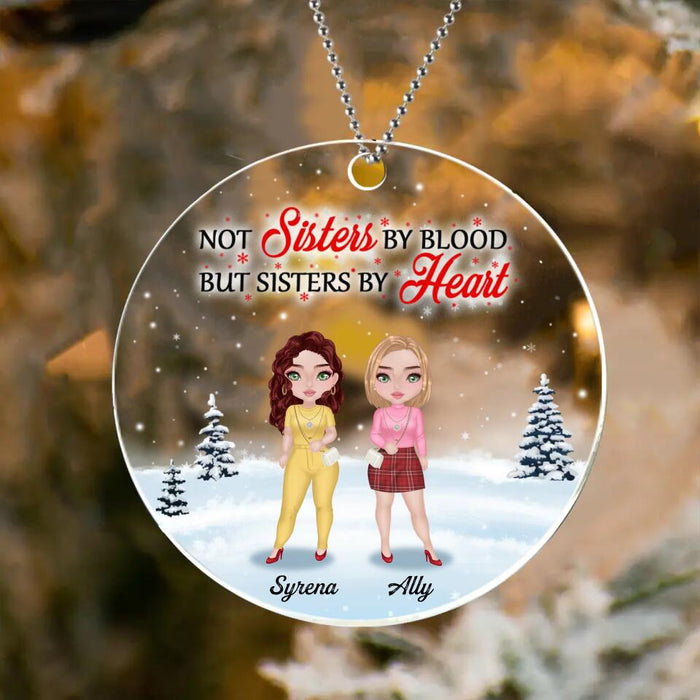 Personalized Besties Acrylic Ornament - Christmas Gift For Besties/Friends - Up to 4 Girls - Not Sisters By Blood But Sisters By Heart
