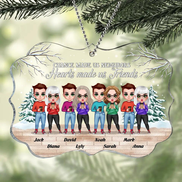Personalized Christmas Rectangle Acrylic Ornament - Gift Idea For Friends/Neighbors - Chance Made Us Neighbors, Hearts Made Us Friends